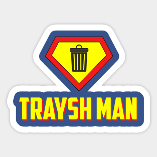 Traysh Man Sticker